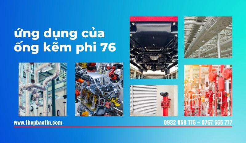 Ứng dụng của ống kẽm tròn phi 76