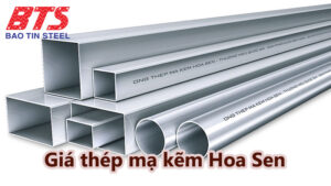 Giá thép mạ kẽm Hoa Sen