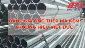 báo giá ống thép mạ kẽm Việt Đức