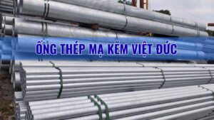 Ống thép mạ kẽm Việt Đức